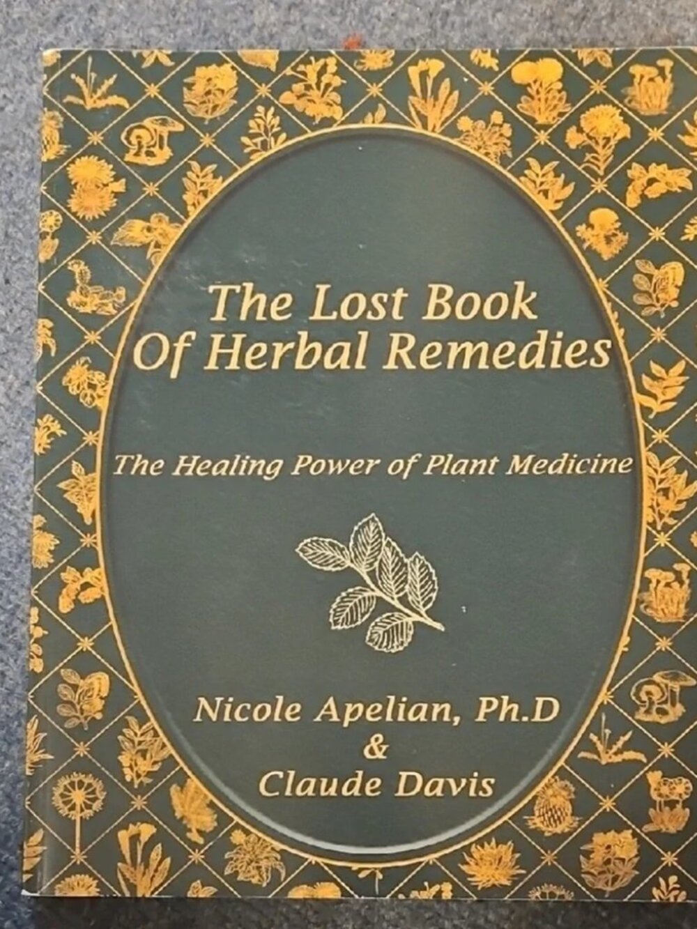 The Lost Book of Herbal Remedies by - Green Cover